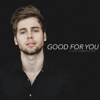 good for you ; luke mix