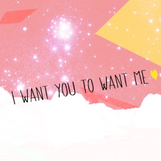 throwback: i want you to want me
