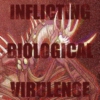 INFLICTING BIOLOGICAL VIRULENCE