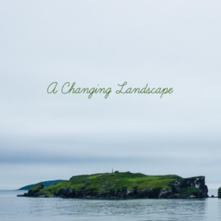 A Changing Landscape