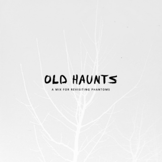 old haunts
