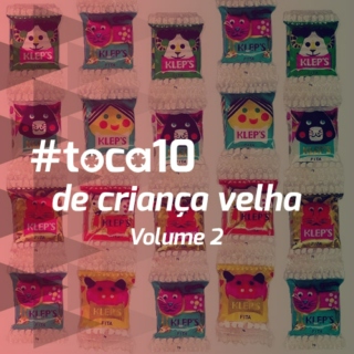 #toca10 de criança velha - Volume 2
