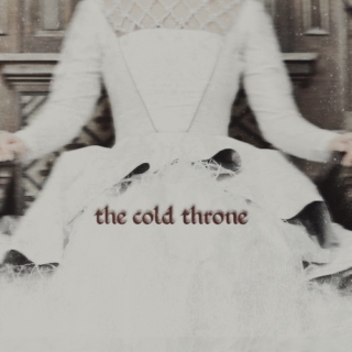 ( the cold throne; )