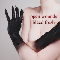 open wounds bleed fresh