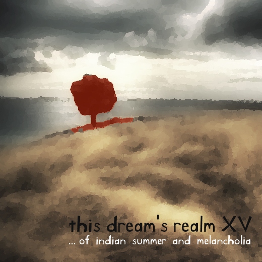 this dream's realm XV - ...of indian summer and melancholia