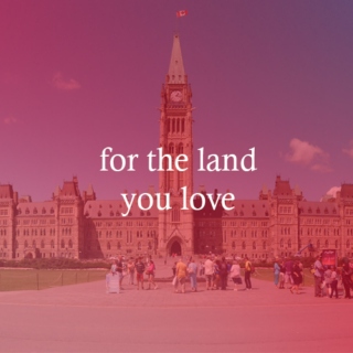 for the land you love