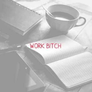 Work Bitch: NaNoWriMo 2015