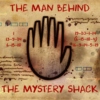 The Man Behind The Mystery Shack: Side A