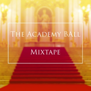 Academy Ball Mixtape