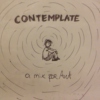 Contemplate - Mix for Ant