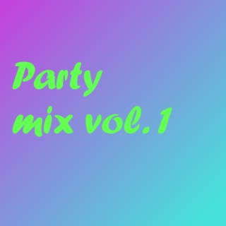 Party Mix Vol. 1
