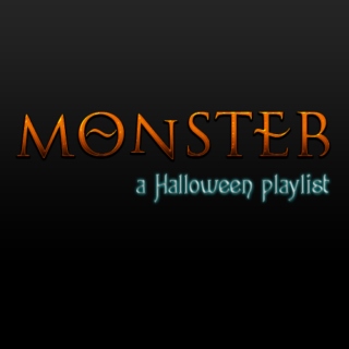 Monster: A Halloween Playlist