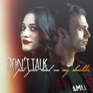 Don't talk (put you head on my shoulder)