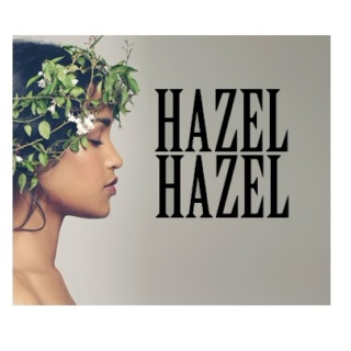 Hazel, Hazel...