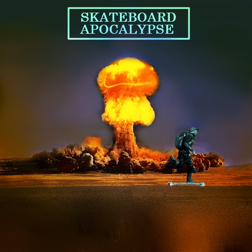 Skateboard Apocalypse