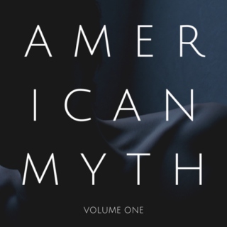 american myth vol. i