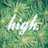Get High... 