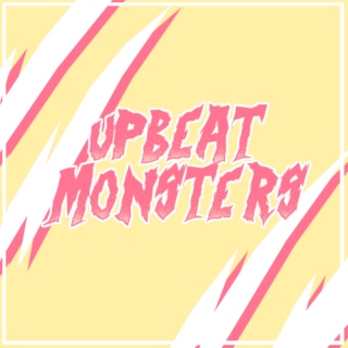 Upbeat Monsters