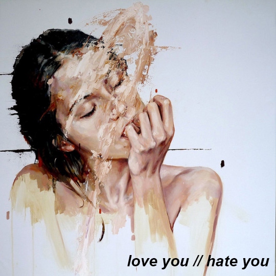 love you // hate you