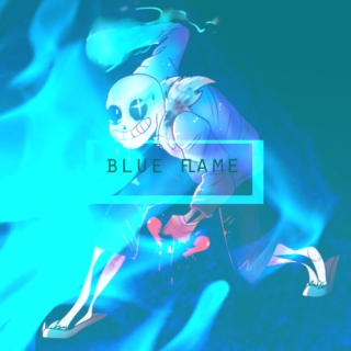 Blue Flame [Sans Playlist]
