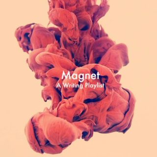 Magnet: A Writing Playlist