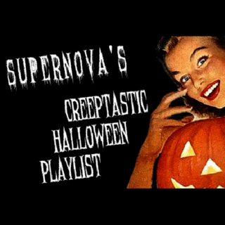 Supernova's Creeptastic Halloween Playlist