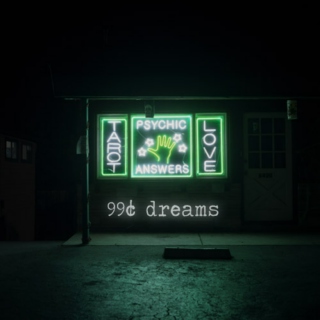99¢ dreams