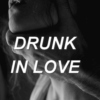 psychos in love | part ii. drunk in love