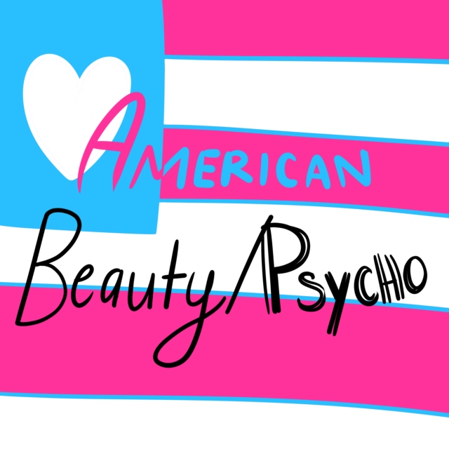 AMERICAN BEAUTY/PSYCHO