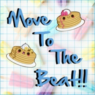 Move To The Beat!!