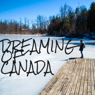 Dreaming of Canada