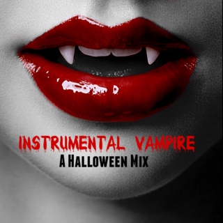 Instrumental Vampire - A Halloween Mix