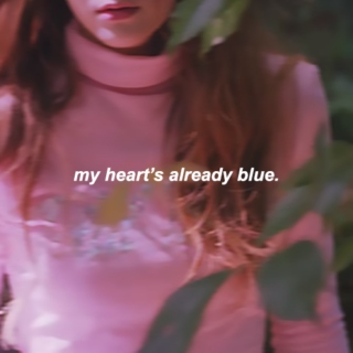 my heart's already blue