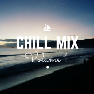 #Chill Mix Vol.1