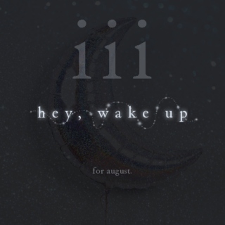 hey, wake up (tres)