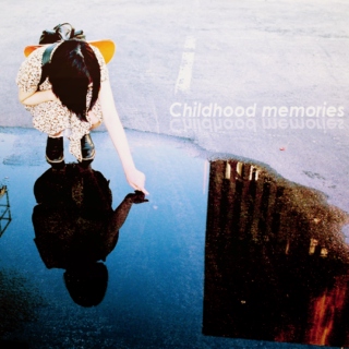 Childhood Memories (writing mix)
