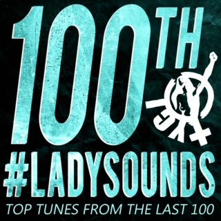 LADYSOUNDS #100 (1 NOVEMBER 2015)