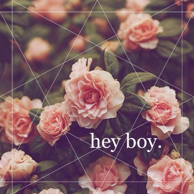 hey boy.