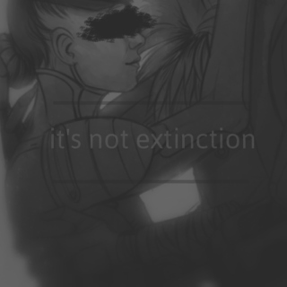 it's not extinction