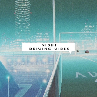 Night Driving Vibes 