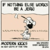 If Nothing Else Works Be A Jerk!