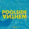 Poolside Anthem #1