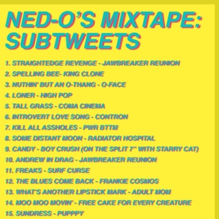 Ned-O Mixtape: SUBTWEETS
