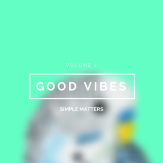 Good Vibes Vol. 2