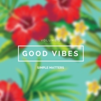 Good Vibes Vol. 3
