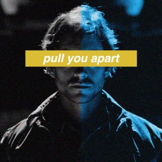 (can i) pull you apart