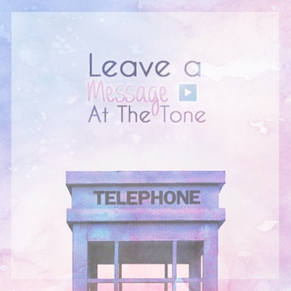 Leave a message at the tone