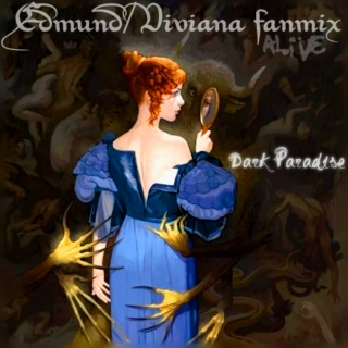 [AlivE] fanmix - Edmund/Viviana fanmix - Dark Paradise