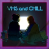 VHS+CHILL
