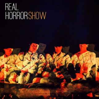 REAL HORRORSHOW